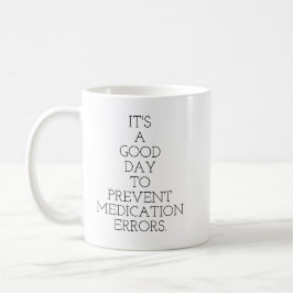 Taza De Café Es un buen día para prevenir errores de la