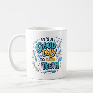 Taza De Café Es un Buen Día para Salvar Dientes   Dentista Dive