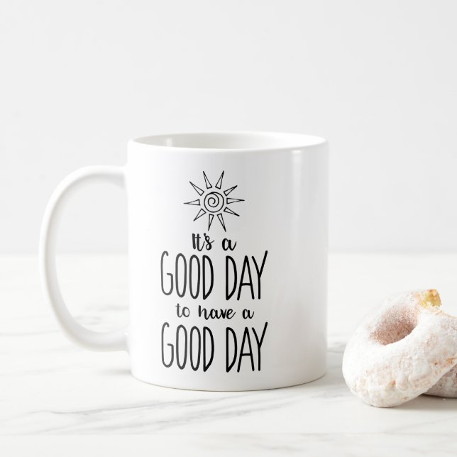 Taza De Café Es un buen día para tener una positividad del buen (Con donut)