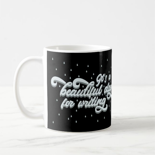 Taza De Café Es un día hermoso para escribir (Izquierda)