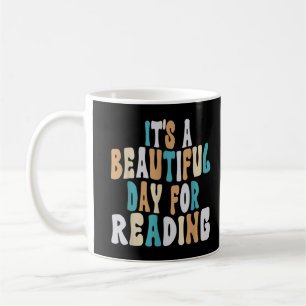 Taza De Café Es un día hermoso para leer camisetas