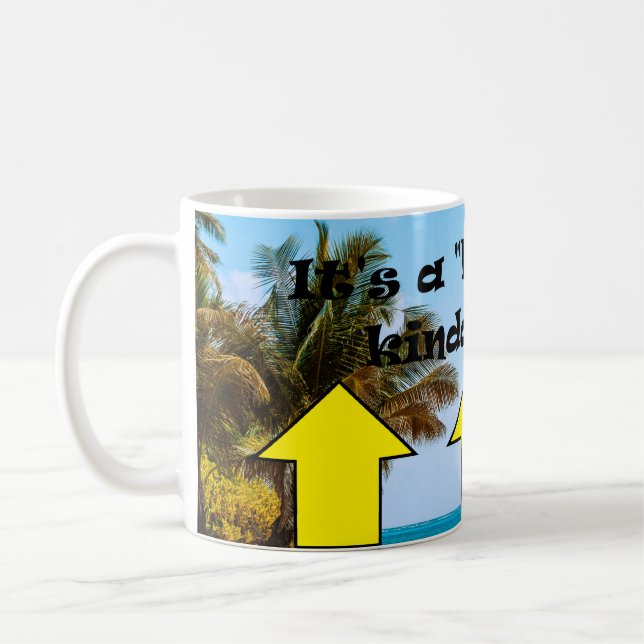 Taza De Café ¡Es un día "medio lleno"! (Izquierda)