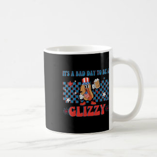 Taza De Café Es un mal día ser un glamuroso 4 de julio de Ho