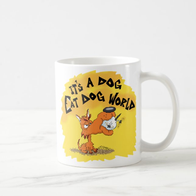 Taza De Café Es un perro come el mundo del perro (Derecha)