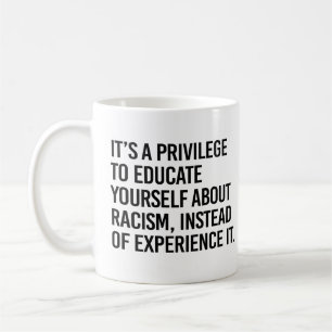 Taza De Café Es un privilegio educarse a uno mismo