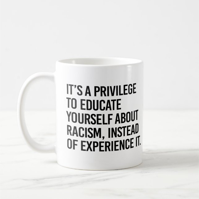 Taza De Café Es un privilegio educarse a uno mismo (Izquierda)
