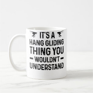 Taza De Café Es Una Cosa De Ala Delta Que No Entenderías