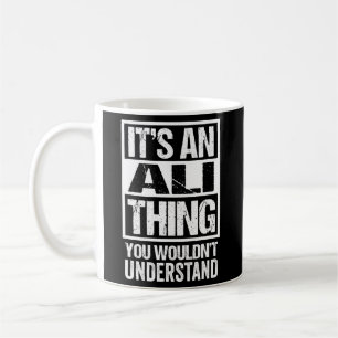 Taza De Café Es Una Cosa De Ali Que No Entiendes El Apellido.