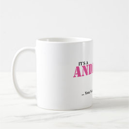 Taza De Café ¡Es UNA COSA de ANDERSON! Usted no entendería