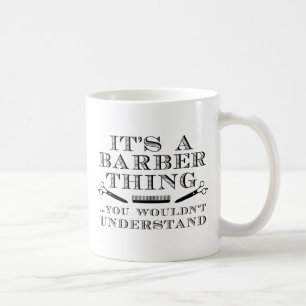 Taza De Café Es una cosa de barbero
