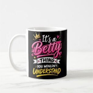 Taza De Café Es una Cosa de Betty que No Entenderías