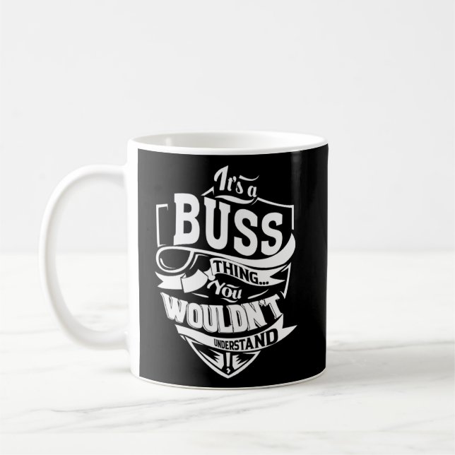 Taza De Café Es una cosa de BUSS (Izquierda)