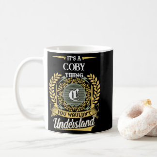 Taza De Café Es una Cosa de Coby que No Entenderías