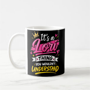 Taza De Café Es una Cosa de Lori que No Entenderías