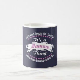 Taza De Café Es una cosa de Mamaw