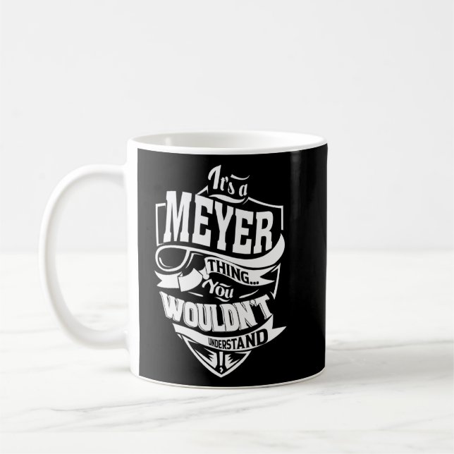 Taza De Café Es una cosa de Meyer (Izquierda)