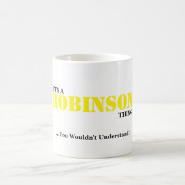 Taza De Café ¡Es UNA COSA de ROBINSON! Usted no entendería