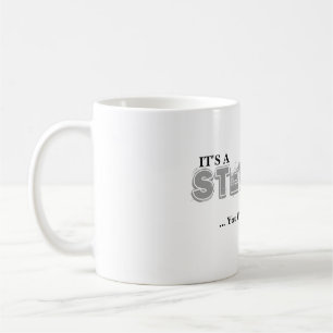 Taza De Café ¡Es una cosa de STEWART! Usted no entendería