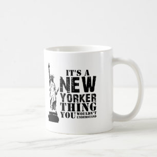 Taza De Café Es UNA COSA del NEOYORQUINO que USTED NO