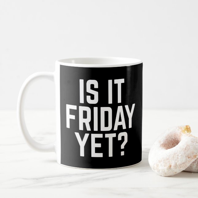 Taza De Café ¿Es Viernes Aún Una Cita Divertida? (Con donut)