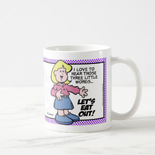 Taza De Café Esas Tres Pequeñas Palabras...