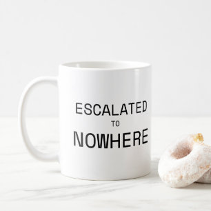 Taza De Café Escalado a Ninguna Parte Tipografía de Oficina Sar