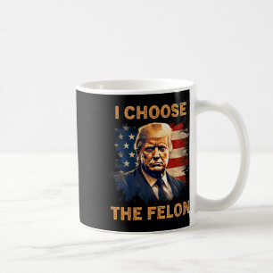 Taza De Café Escoja A Los Hombres Patriotas Republicanos Felon 