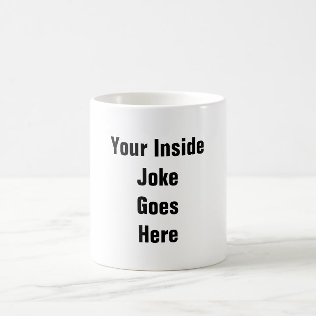 Taza De Café Escriba su propio regalo personalizado chiste de (Centro)