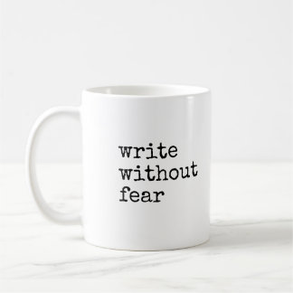 Taza De Café Escribe Sin Miedo Edita Sin Misericordia Escritore