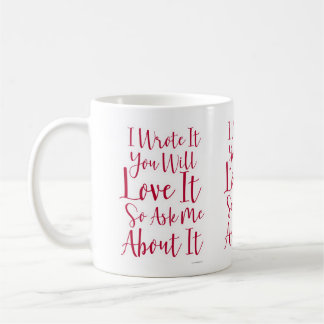 Taza De Café Escribí Lo Que Te Encantará Cita De Autor