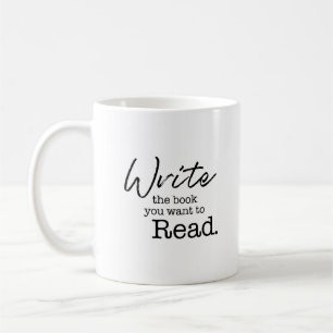Taza De Café Escribir el libro que desea leer