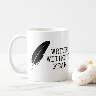 Taza De Café Escribir Sin Miedo Editar Sin Misericordia Escrito