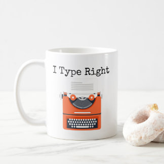 Taza De Café Escribo máquina de escribir a la derecha Humor Mug