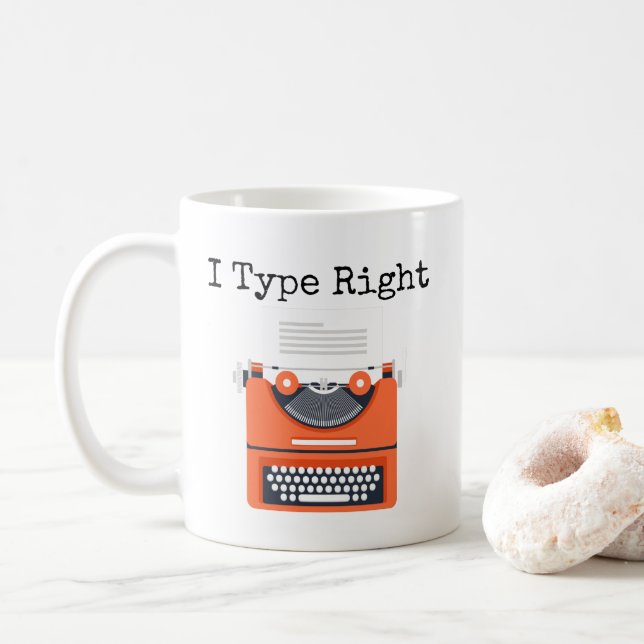 Taza De Café Escribo máquina de escribir a la derecha Humor Mug (Con donut)