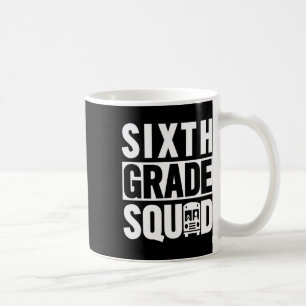 Taza De Café Escuadrón de sexto grado (Escuela de sexto grado -