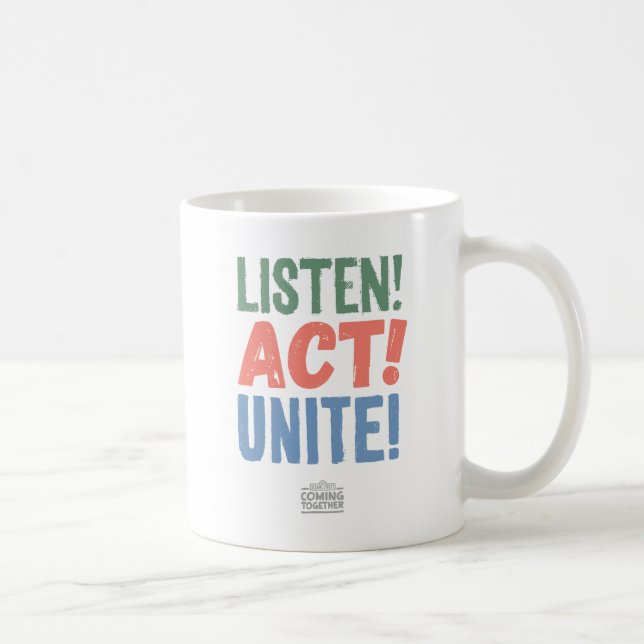 Taza De Café ¡Escucha! ¡Actúa! ¡Únete! (Derecha)