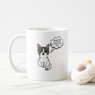 Taza De Café Escuché la bolsa de golosinas desde tres habitacio