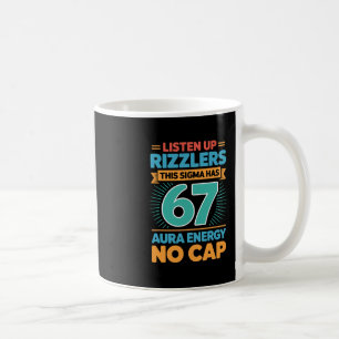 Taza De Café Escuchen Rizzlers Este Sigma Tiene 67 Energía de A