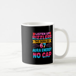 Taza De Café Escuchen Rizzlers Este Sigma Tiene 67 Energía de A