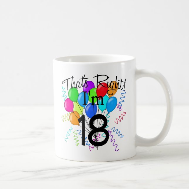 Taza De Café Ése correcto que soy 18 - cumpleaños (Derecha)