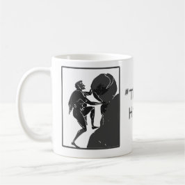 Taza De Café Ése es apenas cómo ruedo --Sisyphus