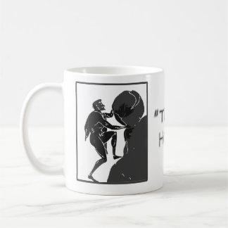 Taza De Café Ése es apenas cómo ruedo --Sisyphus