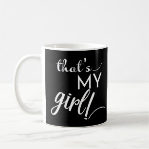 Taza De Café Ese es mi Chica