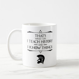 Taza De Café Eso es lo que hago para enseñar historia