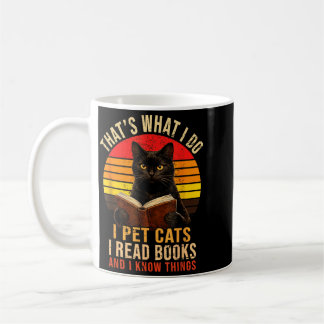 Taza De Café Eso Es Lo Que Hago Yo Acaricio Gatos Leo Libros Y