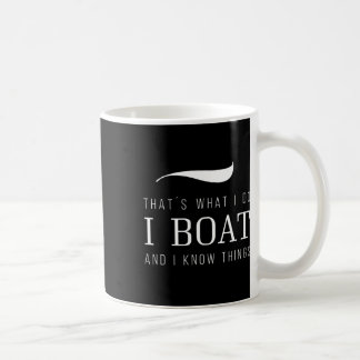 Taza De Café Eso es lo que hago yo barco... 