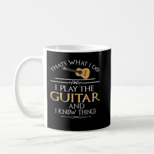 Taza De Café Eso es lo que hago yo toco la Guitarra y sé cosa