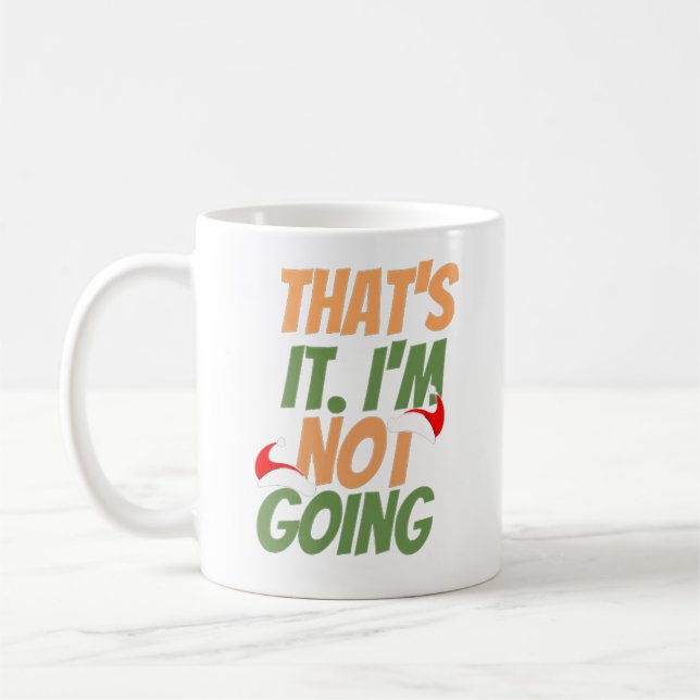 Taza De Café Eso es lo que no voy. (Izquierda)