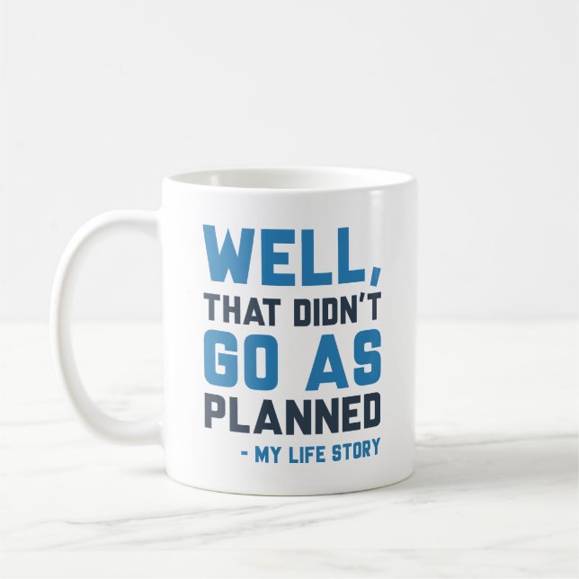 Taza De Café Eso no salió como estaba planeado (Izquierda)
