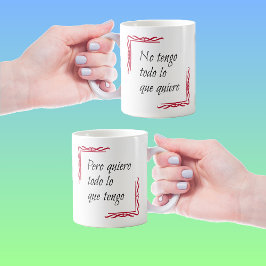 Taza De Café Español diciendo quiero todo